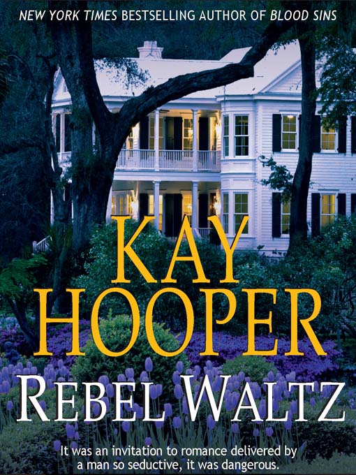 Title details for Rebel Waltz by Kay Hooper - Wait list